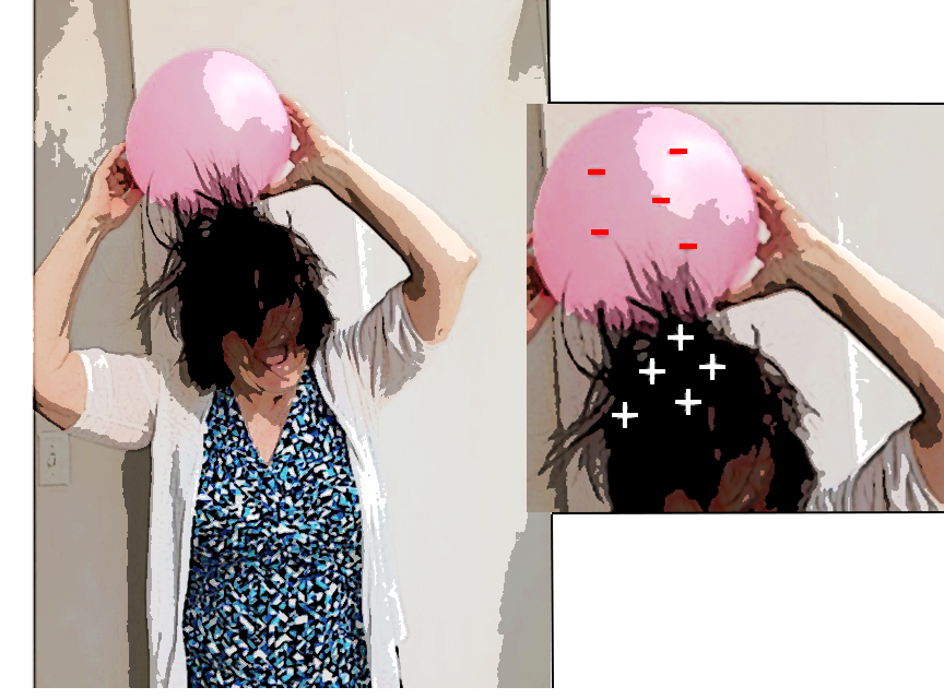 hair sticking to balloon because of static electricity